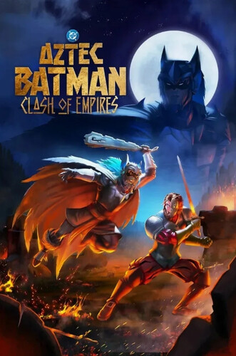 Ацтекский Бэтмен: Столкновение империй Ацтекский Бэтмен: Столкновение империй